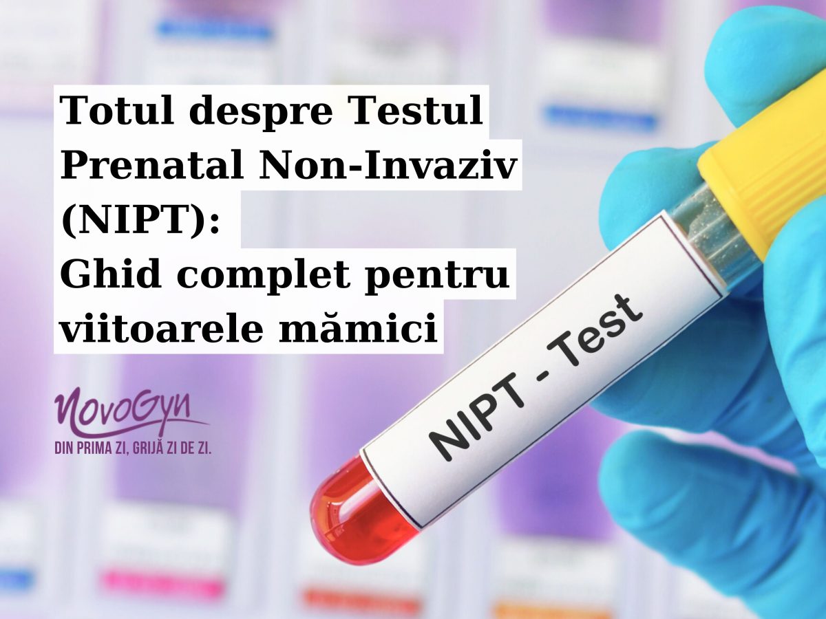 Totul despre Testul Prenatal Non-invaziv (NIPT): Ghid complet pentru viitoarele mămici
